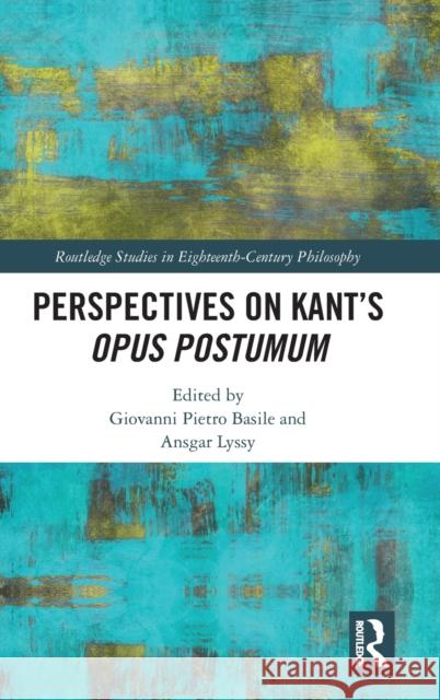 Perspectives on Kant's Opus postumum  9780367545666 Taylor & Francis Ltd - książka