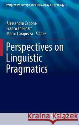 Perspectives on Linguistic Pragmatics Marco Carapezza Alessandro Capone Franco Lo Piparo 9783319010137 Springer International Publishing AG - książka