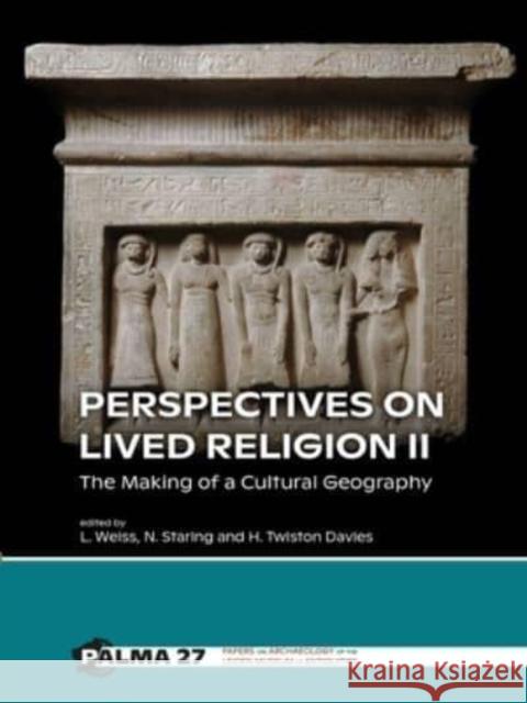 Perspectives on Lived Religion II: The Making of a Cultural Geography  9789464261196 Sidestone Press - książka