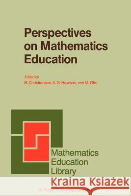 Perspectives on Mathematics Education: Papers Submitted by Members of the Bacomet Group Christiansen, H. 9789027721181 Springer - książka