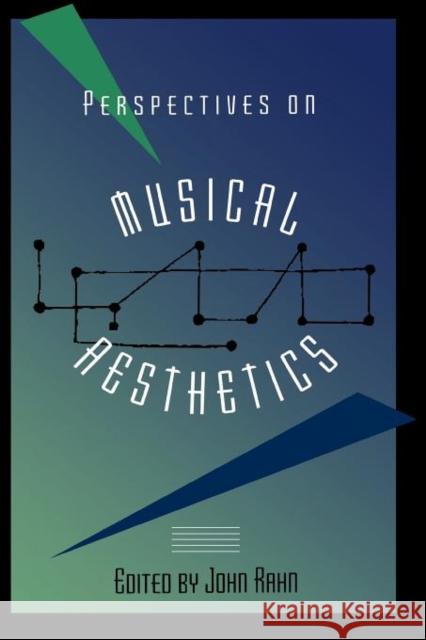 Perspectives on Musical Aesthetics John Rahn 9780393965087 W. W. Norton & Company - książka