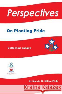 Perspectives on Planting Pride Marvin N. Mille Charlie Hal Evelyn Alemanni 9781500850036 Createspace - książka