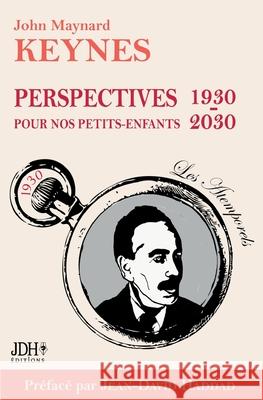 Perspectives pour nos petits-enfants 1930 - 2030: Préface de Jean-David Haddad - Nouvelle traduction Keynes, John Maynard 9782381272436 Editions Jdh - książka