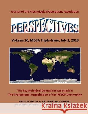 Perspectives: Volume 26, MEGA Triple-Issue, July 1, 2018 Bartow, Dennis W. 9781984316349 Createspace Independent Publishing Platform - książka