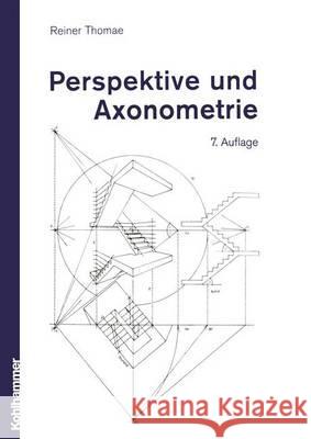 Perspektive Und Axonometrie Thomae, Reiner 9783834816603 Vieweg+teubner Verlag - książka