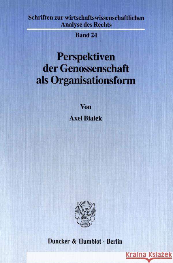 Perspektiven Der Genossenschaft ALS Organisationsform Bialek, Axel 9783428084654 Duncker & Humblot - książka