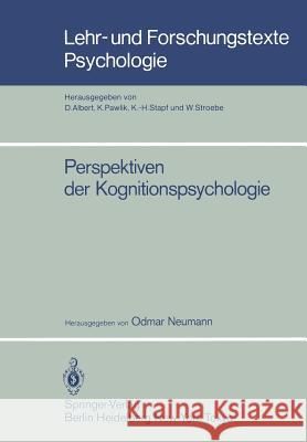 Perspektiven Der Kognitionspsychologie Neumann, Odmar 9783540158417 Springer - książka