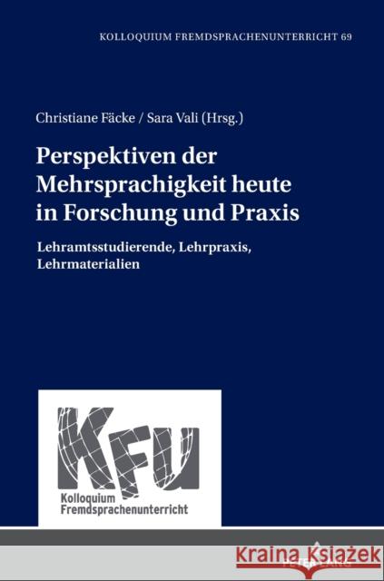 Perspektiven der Mehrsprachigkeit heute in Forschung und Praxis; Lehramtsstudierende, Lehrpraxis, Lehrmaterialien Vogt, Karin 9783631865262 Peter Lang Gmbh, Internationaler Verlag Der W - książka