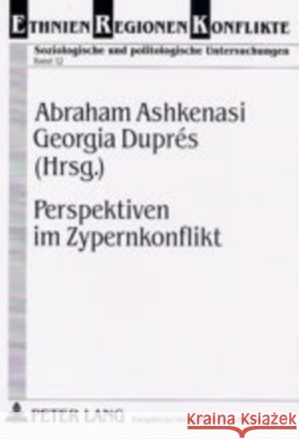 Perspektiven Im Zypernkonflikt Ashkenasi, Abraham 9783631356753 Peter Lang Gmbh, Internationaler Verlag Der W - książka