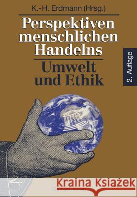 Perspektiven Menschlichen Handelns: Umwelt Und Ethik Töpfer, K. 9783540565109 Springer - książka