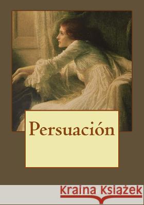 Persuación Andrade, Kenneth 9781543033137 Createspace Independent Publishing Platform - książka