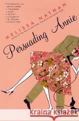 Persuading Annie Melissa Nathan 9780060595807 Avon Books - książka