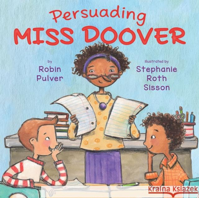 Persuading Miss Doover Robin Pulver Stephanie Roth Sisson 9780823446728 Holiday House - książka