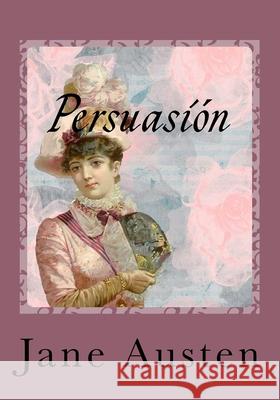 Persuasion Jane Austen 9781523794119 Createspace Independent Publishing Platform - książka