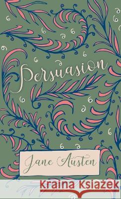 Persuasion Jane Austen Sarah Chauncey Woolsey 9781528771603 Read & Co. Classics - książka