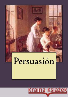 Persuasión Gouveia, Andrea 9781544926230 Createspace Independent Publishing Platform - książka