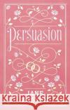 Persuasion (Barnes & Noble Collectible Classics: Flexi Edition) J. Austen 9781435169463 Barnes & Noble Inc