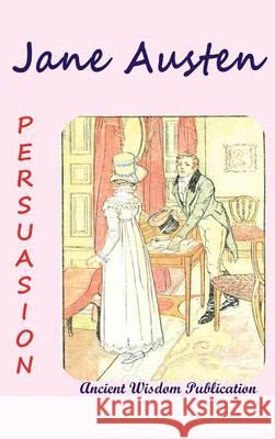 Persuasion (Illustrated) Jane Austen 9781940849089 Ancient Wisdom Publications - książka