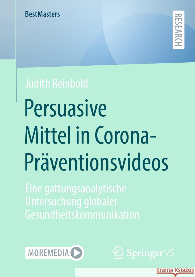 Persuasive Mittel in Corona-Präventionsvideos  Judith Reinbold 9783658426309 Springer Fachmedien Wiesbaden - książka