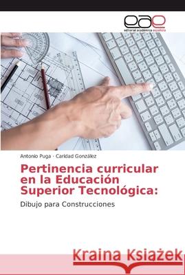 Pertinencia curricular en la Educación Superior Tecnológica Puga, Antonio 9786202130745 Editorial Académica Española - książka