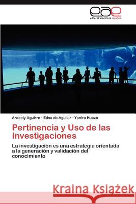 Pertinencia y Uso de las Investigaciones Aguirre Aracely 9783847354390 Editorial Acad Mica Espa Ola - książka