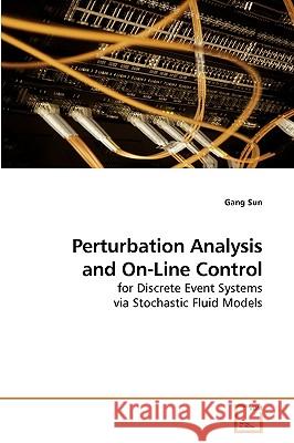 Perturbation Analysis and On-Line Control Gang Sun 9783639131796 VDM Verlag - książka