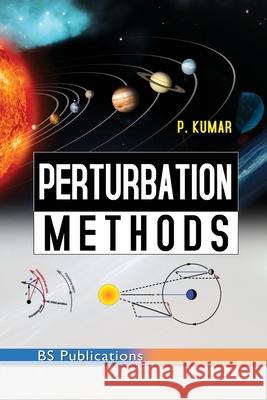 Perturbation Methods Kumar P 9789395038836 BS Publications - książka