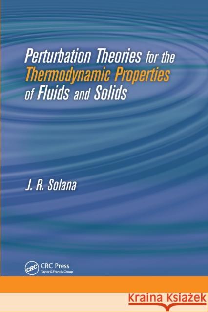 Perturbation Theories for the Thermodynamic Properties of Fluids and Solids J. R. Solana 9780367380250 CRC Press - książka