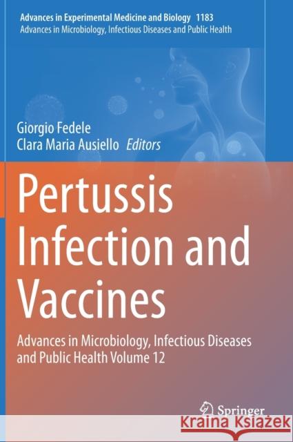 Pertussis Infection and Vaccines: Advances in Microbiology, Infectious Diseases and Public Health Volume 12 Fedele, Giorgio 9783030332488 Springer - książka