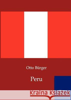 Peru Bürger, Otto 9783864446467 Salzwasser-Verlag - książka