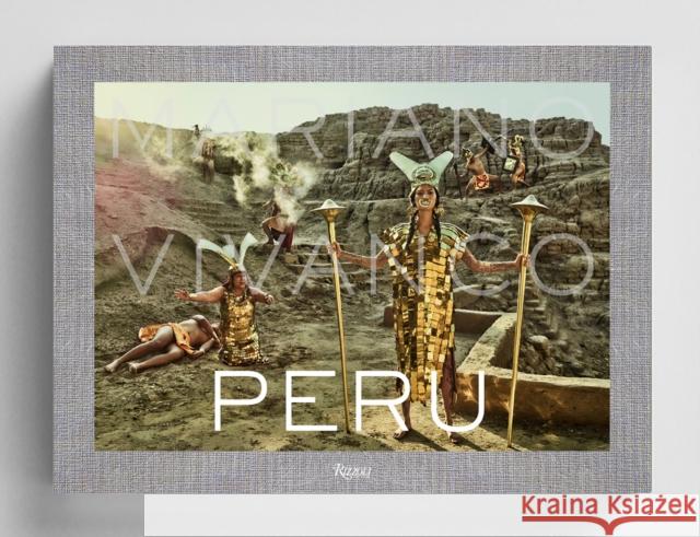 Peru, Mariano Vivanco Mariano Vivanco Jorge Villacorta 9788891837998 Rizzoli International Publications - książka