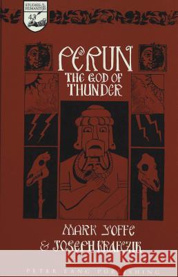 Perun: The God of Thunder Mermier, Guy R. 9780820441207 Peter Lang Publishing Inc - książka