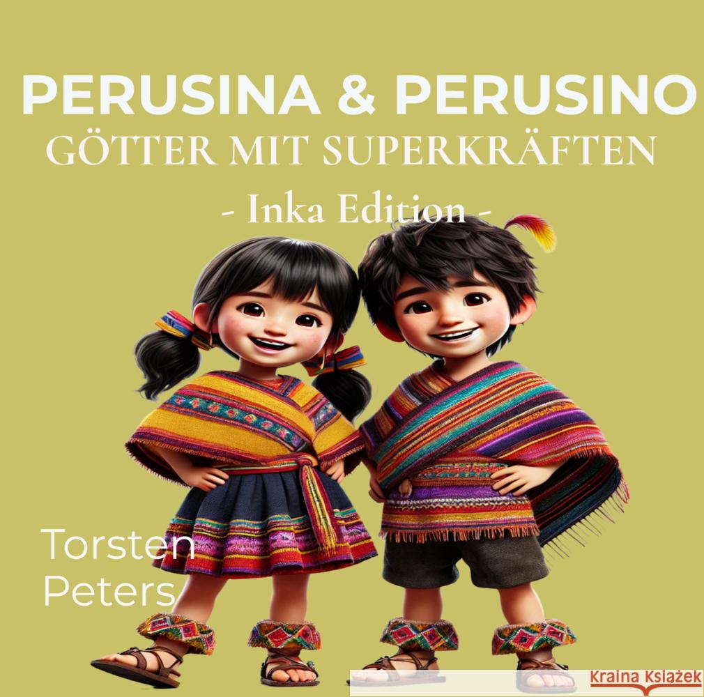 Perusina & Perusino Peters, Torsten 9789403805122 PeruMagazin - książka
