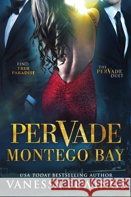 Pervade Montego Bay Vanessa Fewings, Debbie Kuhn 9781733774239 Vanessa Fewings - książka