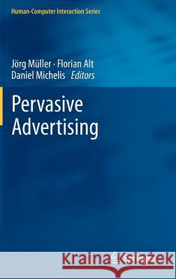 Pervasive Advertising J. Rg M Florian Alt Daniel Michelis 9780857293510 Springer - książka