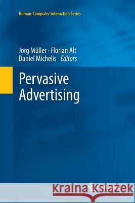 Pervasive Advertising Jorg Muller Florian Alt Daniel Michelis 9781447126799 Springer - książka