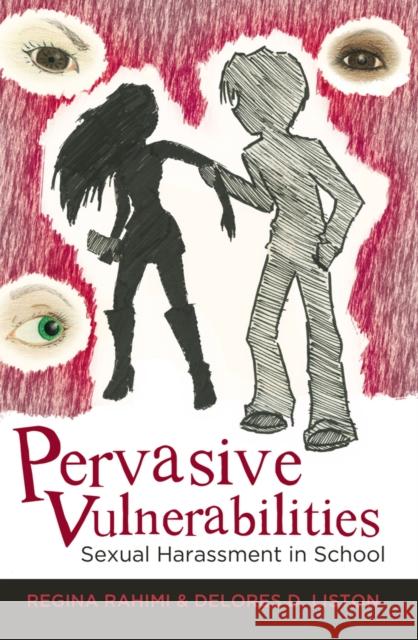 Pervasive Vulnerabilities: Sexual Harassment in School DeVitis, Joseph L. 9781433112799 Peter Lang Publishing Inc - książka