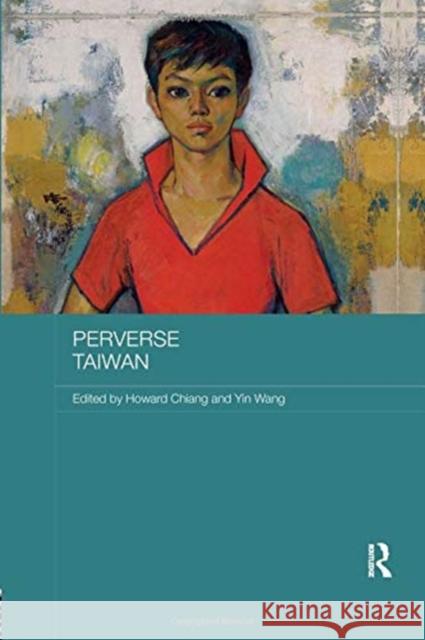 Perverse Taiwan  9781138349995 Taylor and Francis - książka