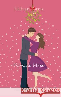 Perversās Māsas Aldivan Torres   9786598025953 Aldivan Teixeira Torres - książka