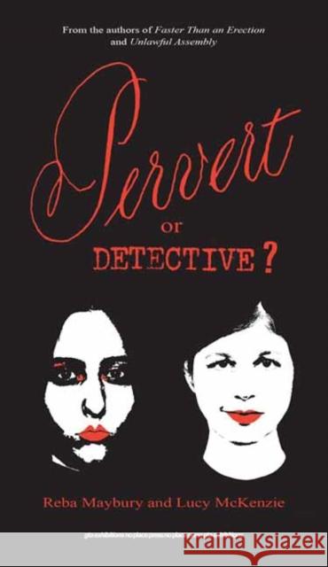 Pervert or Detective? McKenzie, Lucy 9781949484120 No Place Press - książka
