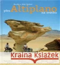 Přes Altiplano na svatbu Monika Vacková 9788090477001 Vacek - książka