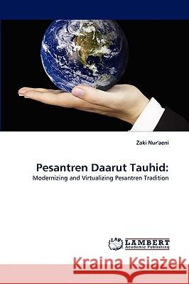 Pesantren Daarut Tauhid  9783838381916 LAP Lambert Academic Publishing AG & Co KG - książka