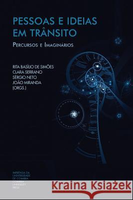 Pessoas e Ideias em Trânsito: Percursos e Imaginários Serrano, Clara 9789892613918 Imprensa Da Universidade de Coimbra - książka