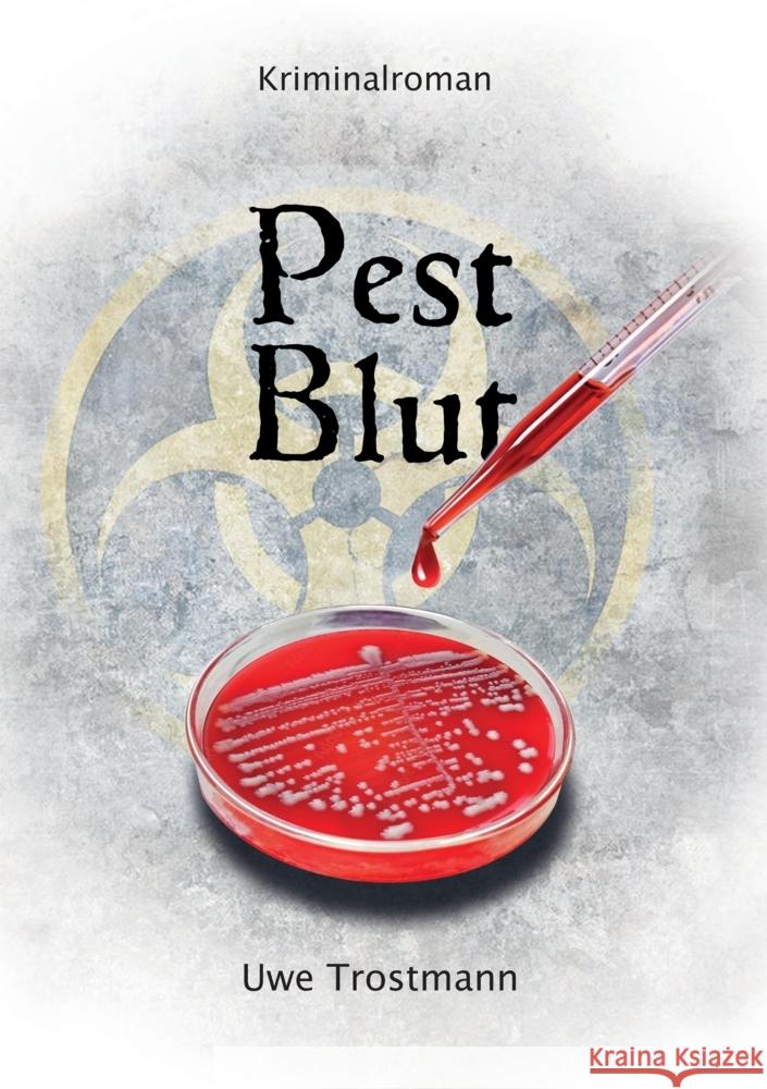 Pest Blut Trostmann, Uwe 9783347747227 tredition - książka