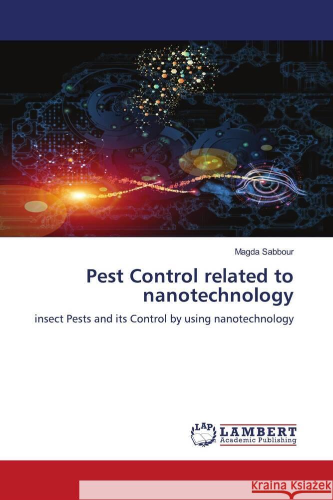 Pest Control related to nanotechnology Sabbour, Magda 9786205490587 LAP Lambert Academic Publishing - książka