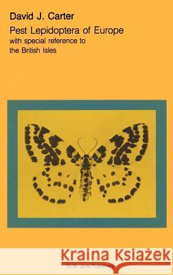 Pest Lepidoptera of Europe: With Special Reference to the British Isles Carter, David J. 9789061935049 Springer - książka