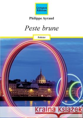 Peste brune Philippe Ayraud 9782849933831 Coetquen Editions - książka