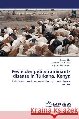 Peste des petits ruminants disease in Turkana, Kenya Kihu Simon 9783659697524 LAP Lambert Academic Publishing - książka