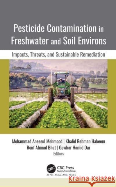 Pesticide Contamination in Freshwater and Soil Environs  9781774638095  - książka