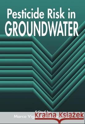 Pesticide Risk in Groundwater Marco Vighi Enzo Funari 9780873714396 CRC Press - książka